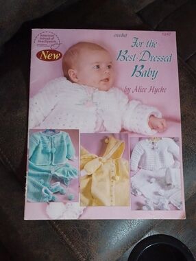 4/$30 "For the Best-Dressed Baby" - Crochet Pattern Book